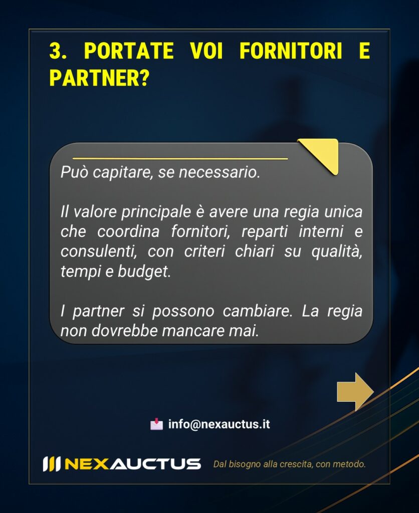 Coordinamento di fornitori e partner sotto una regia operativa unica.
